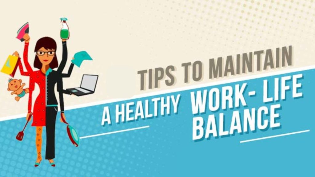 Tips for Maintaining a Healthy Work-Life Balance