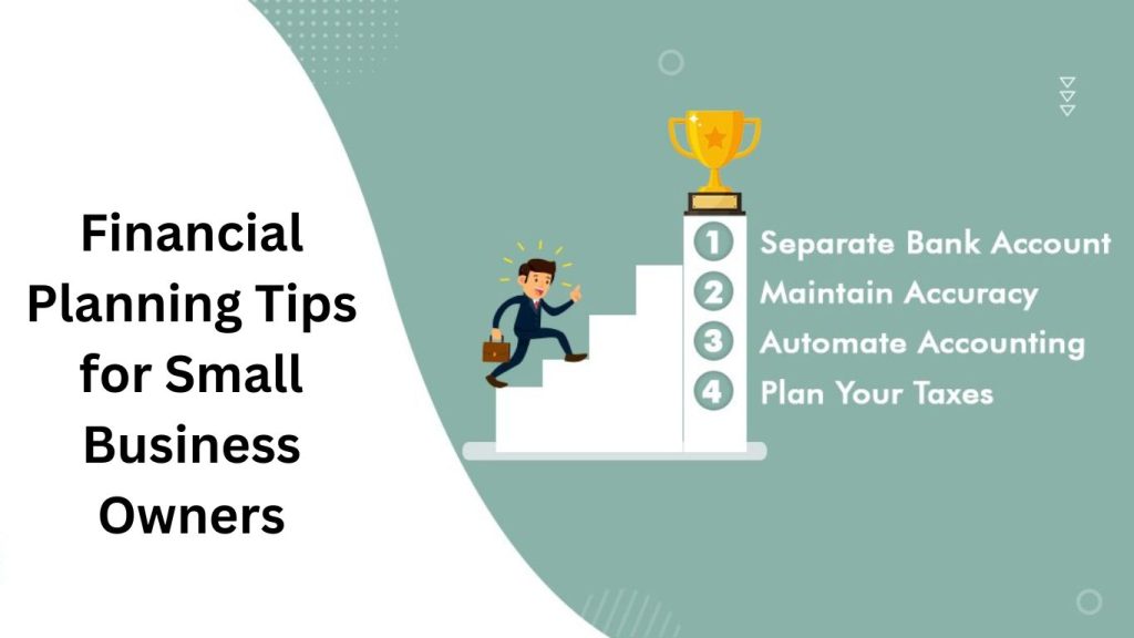 Financial Planning Tips for Small Business Owners